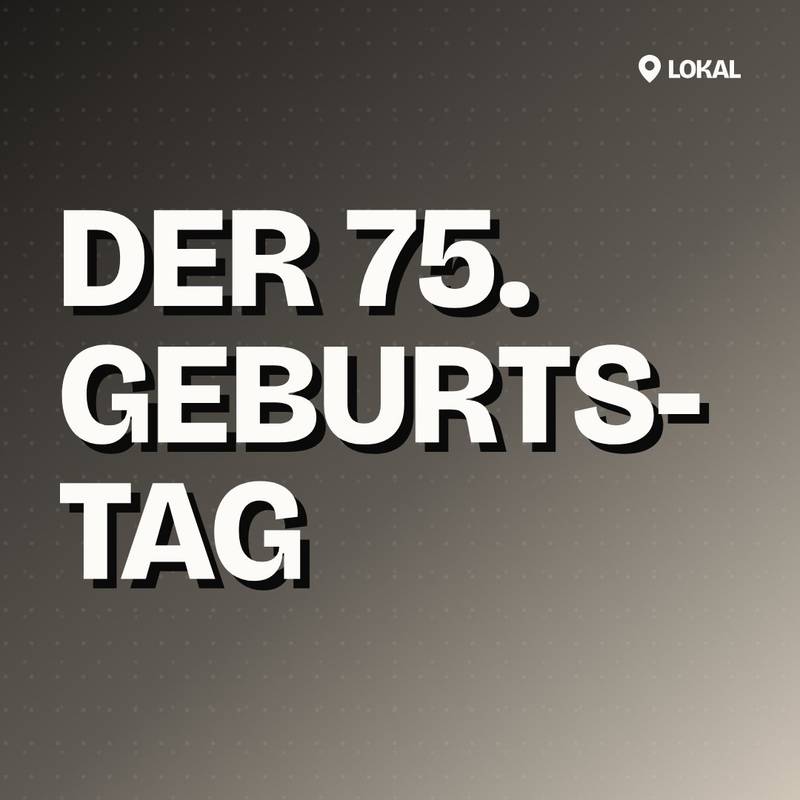 Cover: Der 75. Geburtstag