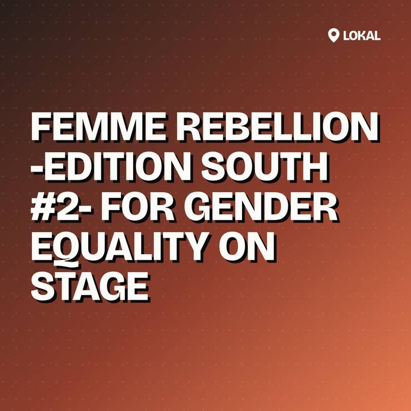 Cover: Femme Rebellion -Edition South #2- FOR GENDER EQUALITY ON STAGE