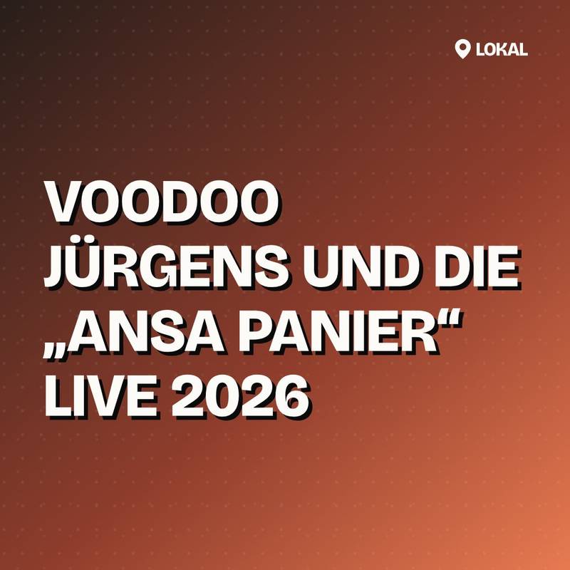 Cover: VOODOO JÜRGENS und die „Ansa Panier“ LIVE 2026