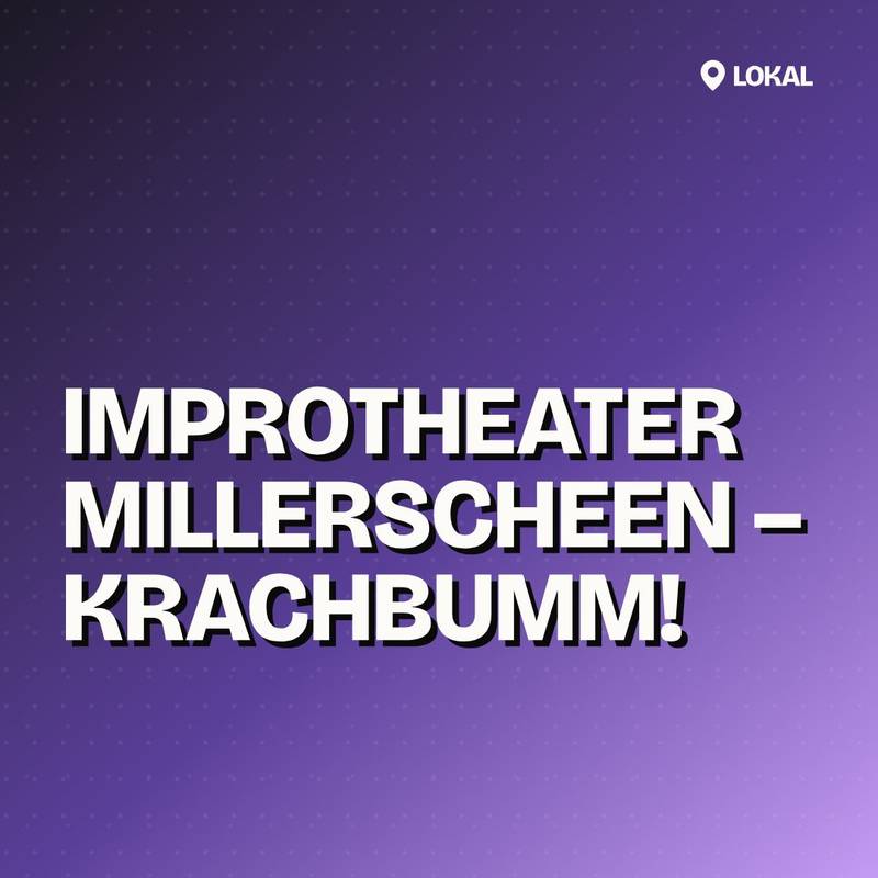 Cover: Improtheater Millerscheen – Krachbumm!