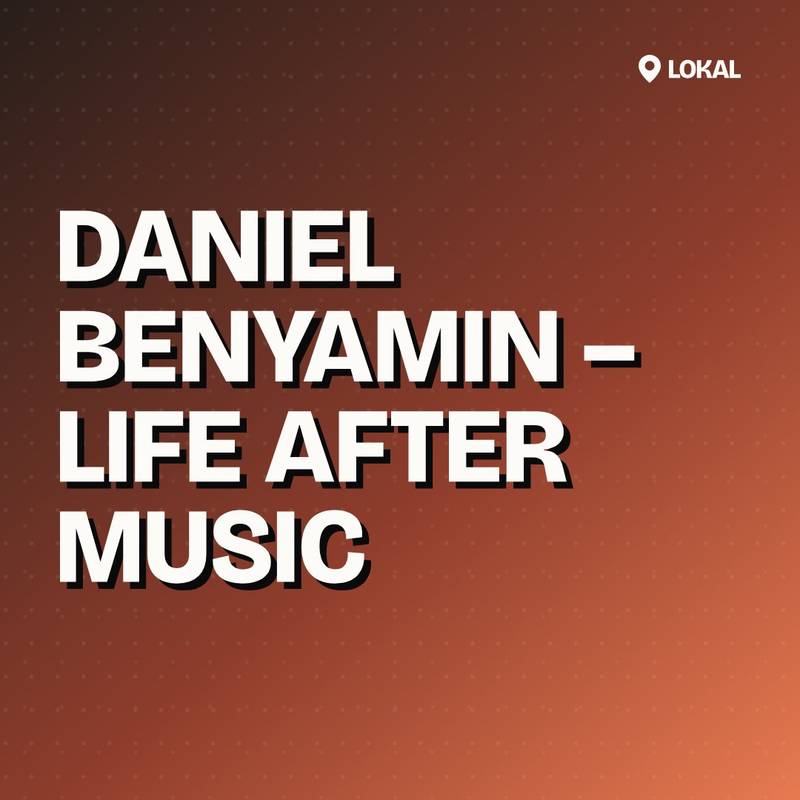 Cover: Daniel Benyamin – Life After Music