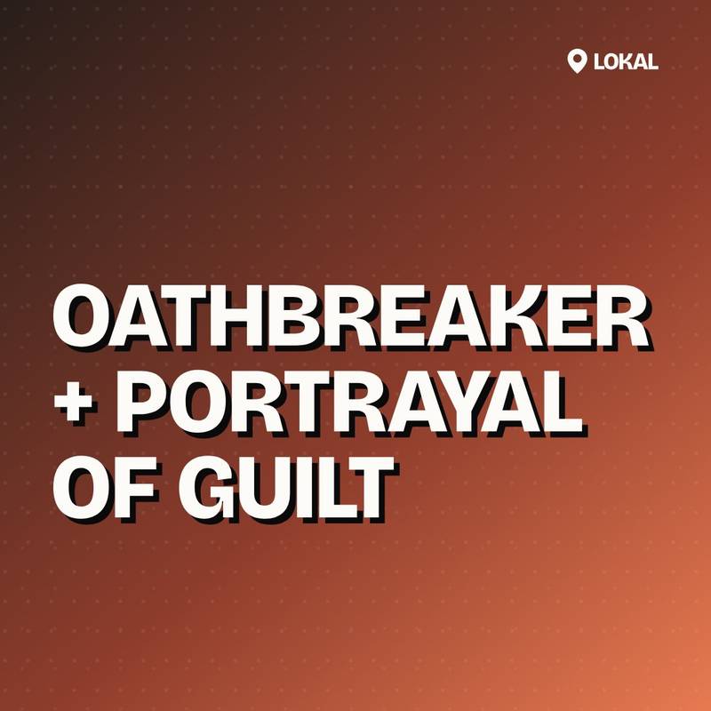 Cover: OATHBREAKER + Portrayal of Guilt