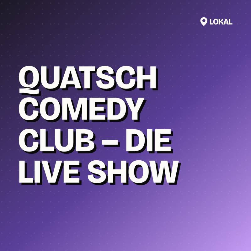 Cover: Quatsch Comedy Club – Die Live Show