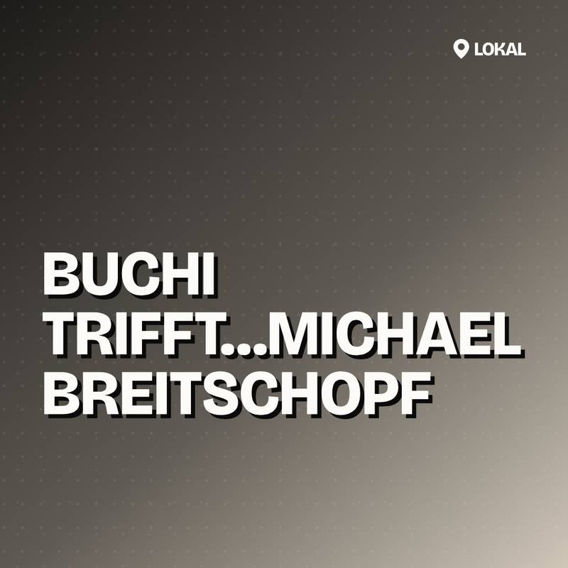 Cover: Buchi trifft…Michael Breitschopf