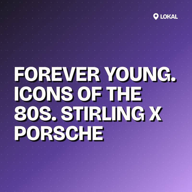 Cover: Forever Young. Icons of the 80s. Stirling x Porsche