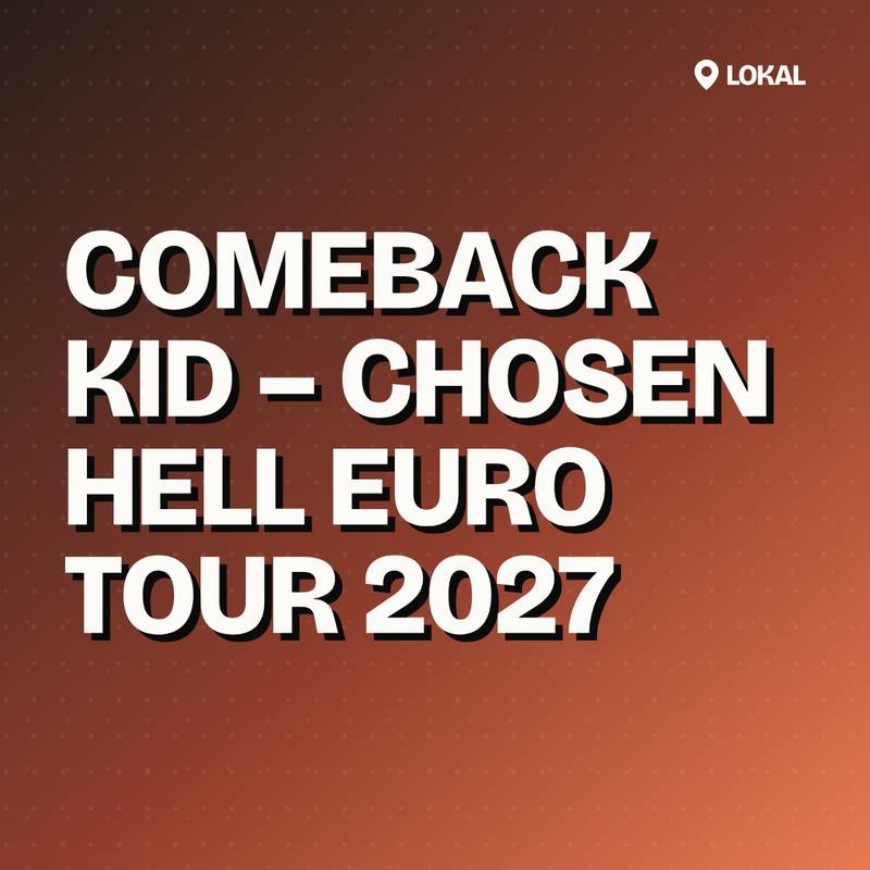 Cover: COMEBACK KID – Chosen Hell Euro Tour 2027