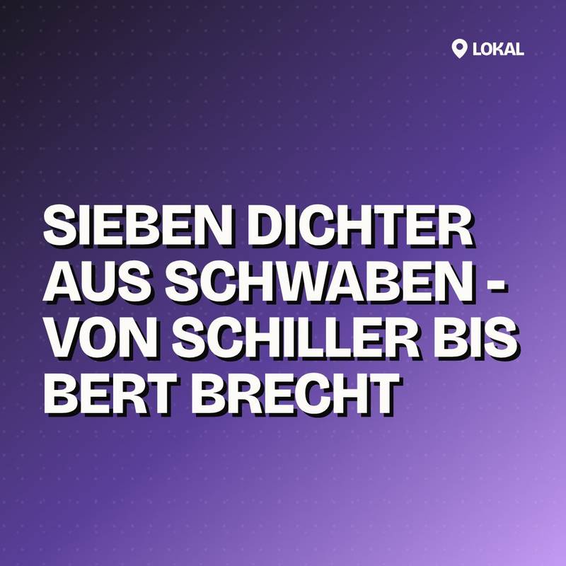 Cover: Sieben Dichter aus Schwaben - von Schiller bis Bert Brecht